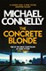 The Concrete Blonde P/B by Michael Connelly
