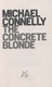The concrete blonde by Michael Connelly