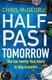 Half-past tomorrow by Chris McGeorge