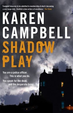 Shadowplay by Karen Campbell