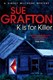 K Is For Killer P/B (FS) by Sue Grafton