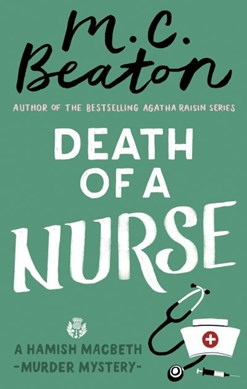Death of a nurse by M. C. Beaton