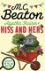 Agathan Raisin and hiss and hers by M. C. Beaton