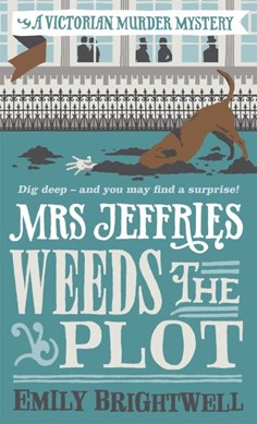 Mrs Jeffries weeds the plot by Emily Brightwell