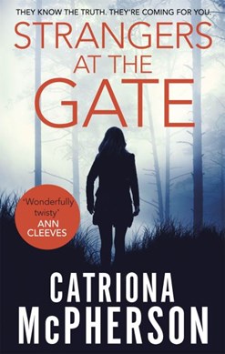 Strangers at the gate by Catriona McPherson