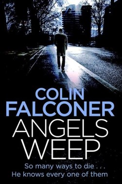 Angels weep by Colin Falconer