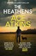 The heathens by Ace Atkins