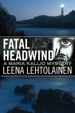 Fatal Headwind by Leena Lehtolainen