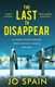 Last To Disappear H/B by Jo Spain