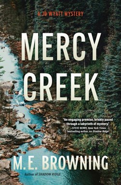Mercy Creek by M. E. Browning