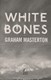 White bones by Graham Masterton