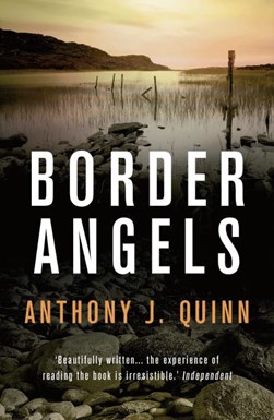 Border angels by Anthony J. Quinn