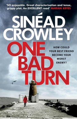 One bad turn by Sinéad Crowley