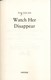 Watch her disappear by Eva Dolan