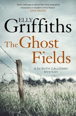 Ghost Fields P/B by Elly Griffiths
