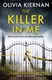 The killer in me by Olivia Kiernan