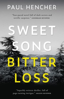 Sweet song, bitter loss by Paul Hencher