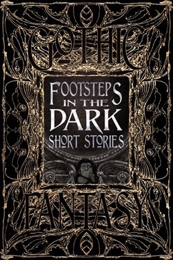 Footsteps in the dark short stories by Emily Alder