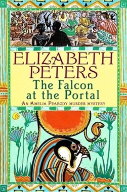 The falcon at the portal by Elizabeth Peters