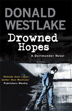 Drowned hopes by Donald E. Westlake