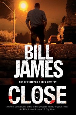 Close by Bill James