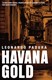 Havana gold by Leonardo Padura