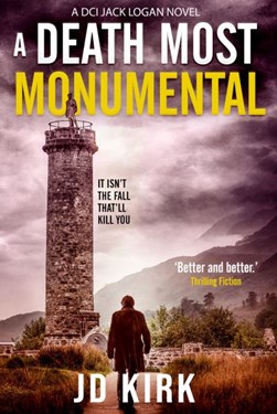 A death most monumental by J. D. Kirk