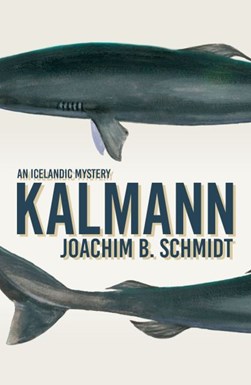 Kalmann by Joachim B. Schmidt