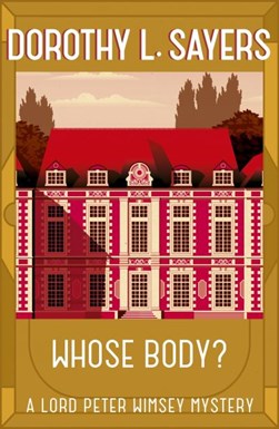 Whose Body P/B by Dorothy L. Sayers