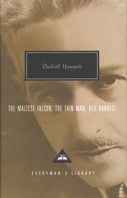 The Maltese Falcon, The Thin Man, Red Harvest by Dashiell Hammett