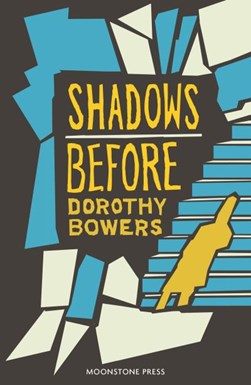 Shadows Before by Dorothy Bowers
