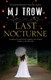 Last nocturne by M. J. Trow