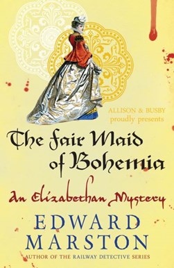 The fair maid of Bohemia by Edward Marston