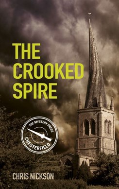The crooked spire by Chris Nickson