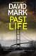 Past life by David John Mark