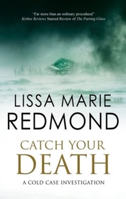 Catch your death by Lissa Marie Redmond