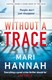 Without a trace by Mari Hannah
