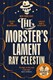 Mobsters Lament P/B by Ray Celestin