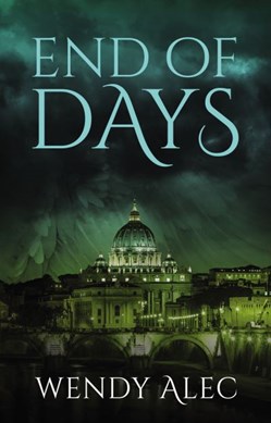 End of days by Wendy Alec