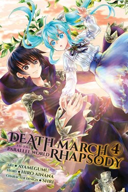 Death March to the Parallel World Rhapsody, Vol. 4 (light no by Hiro Ainana