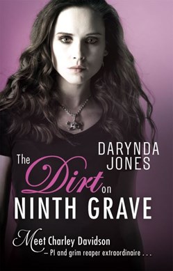 The dirt on ninth grave by Darynda Jones