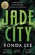 Jade city by Fonda Lee