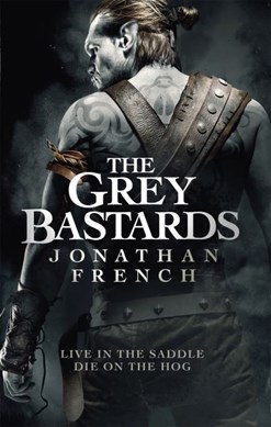 Grey Bastards P/B by Jonathan French