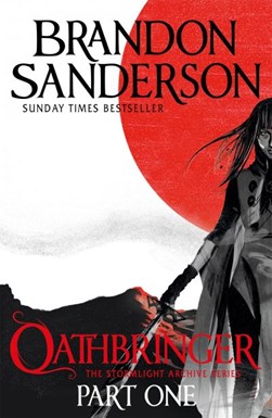 Oathbringer Part One: Stormlight Archive Book 3 by Brandon Sanderson