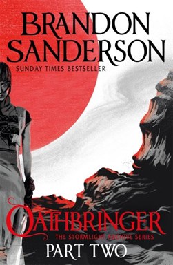 Oathbringer Part Two:Stormlight Archive Book Three by Brandon Sanderson