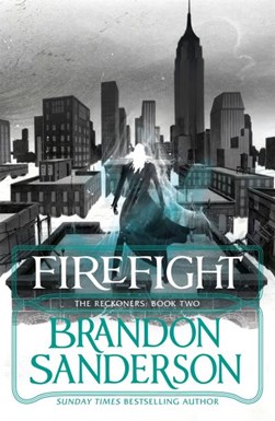 Firefight:A Reckoners Novel by Brandon Sanderson