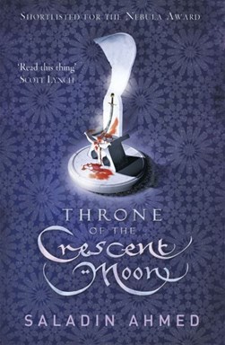Throne of the Crescent Moon by 