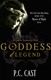 Goddess of legend by P. C. Cast