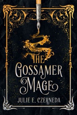The gossamer mage by Julie Czerneda