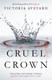 Cruel Crown (Prequel) (Red Queen Series) by Victoria Aveyard